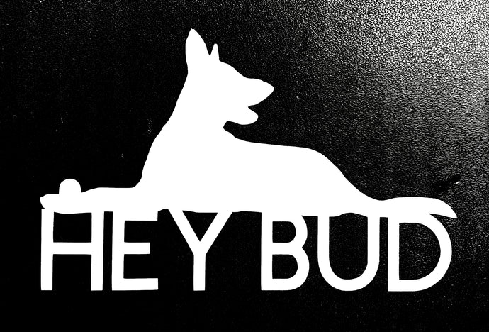 Hey Bud Vinyl Sticker